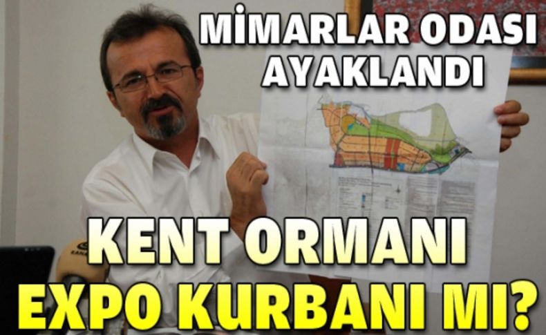 Kent Ormanı EXPO kurbanı iddiası