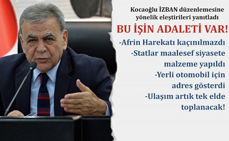 Kocaoğlu İZBAN tarifesine yönelik eleştirileri yanıtladı: 'Bu işin adaleti var'