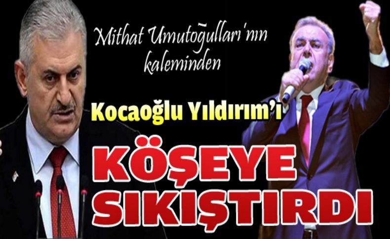 Kocaoğlu Yıldırım’ı köşeye sıkıştırdı