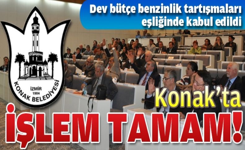 Konak'ta işlem tamam!