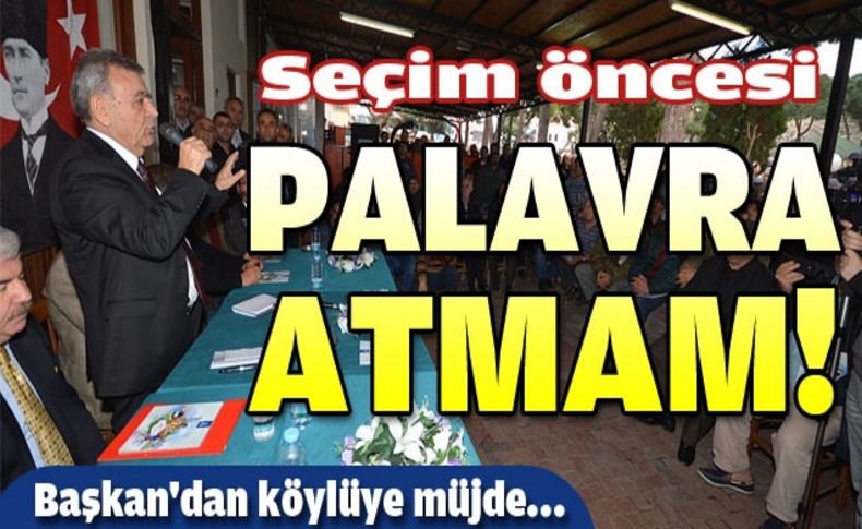 Köylüye müjdeyi Seferihisar’da verdi
