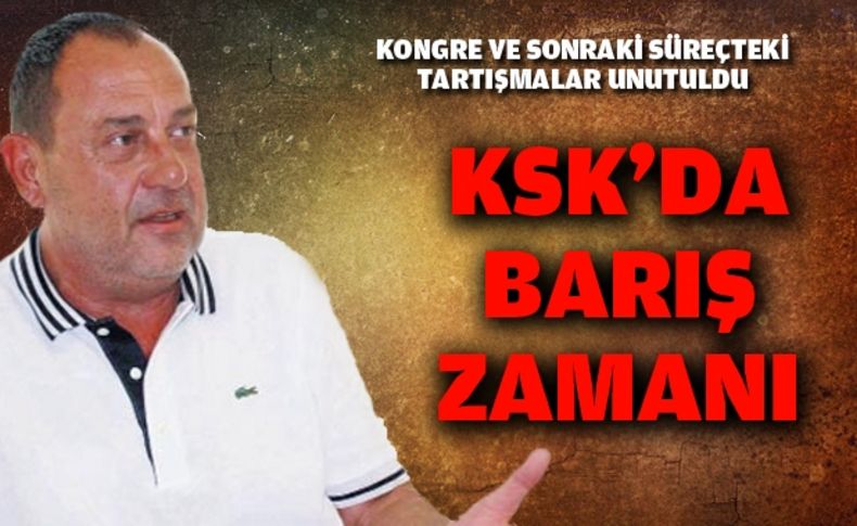 KSK’de barış zamanı