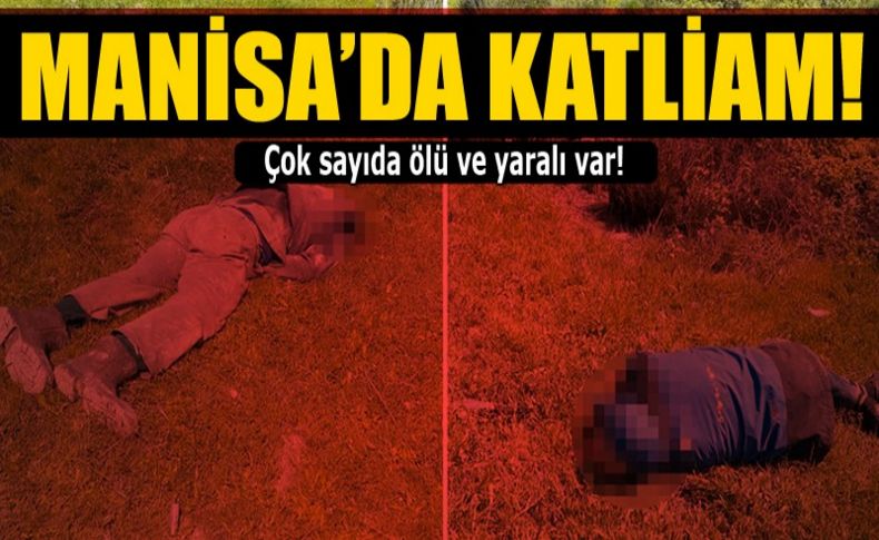 Manisa'da pompalı dehşeti: 4 ölü 1 yaralı