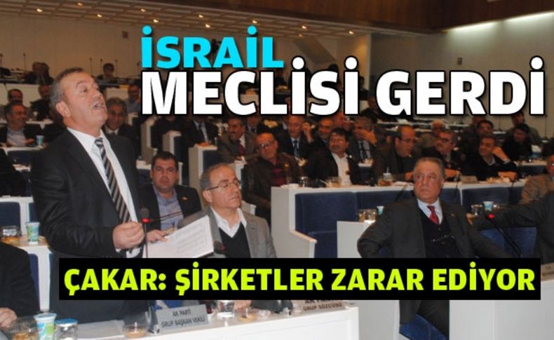 Meclis'te İsrail polemiği