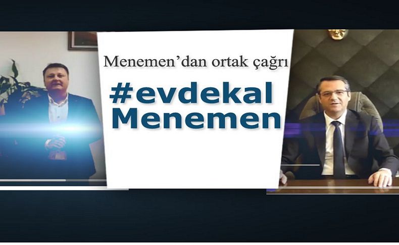 Menemen'den ortak çağrı! #evdekal Menemen