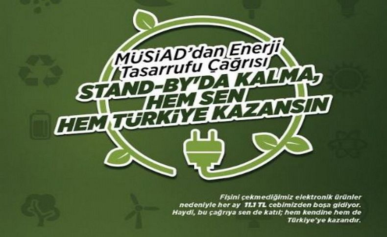 MÜSİAD'dan Enerji Tasarrufu çağrısı