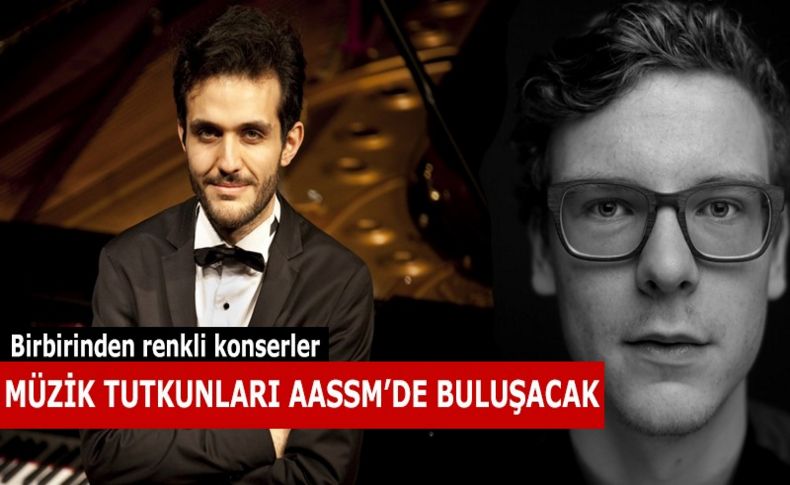 Müzik tutkunları AASSM'de buluşacak