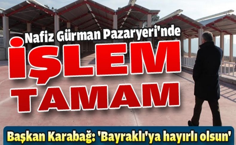 Nafiz Gürman pazaryerinde geri sayım başladı