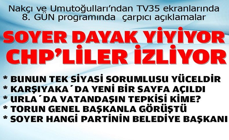 Nakçı ve Umutoğulları’ndan TV35 ekranlarında 8. GÜN programında çarpıcı açıklamalar