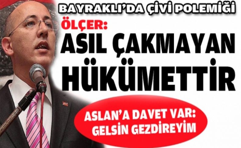 Ölçer'den Aslan'a çivi kontrası