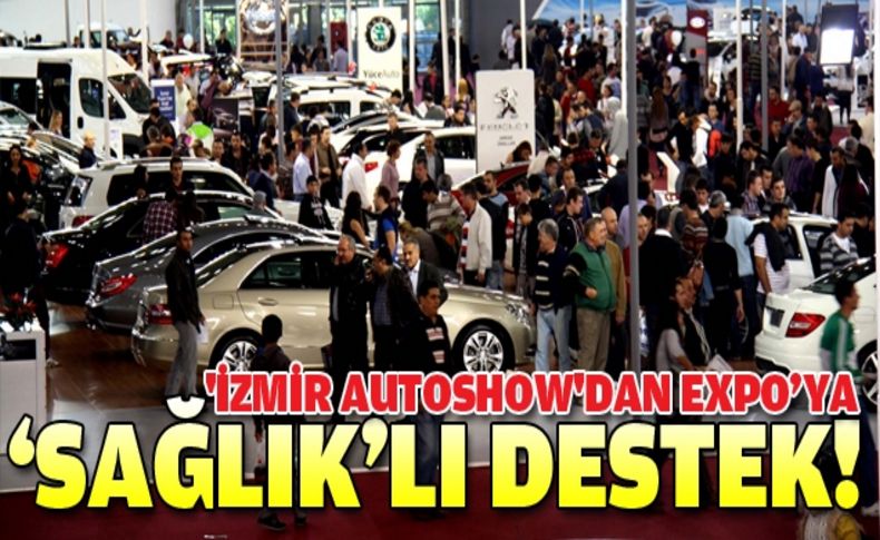 Otomobilcilerden EXPO’ya destek