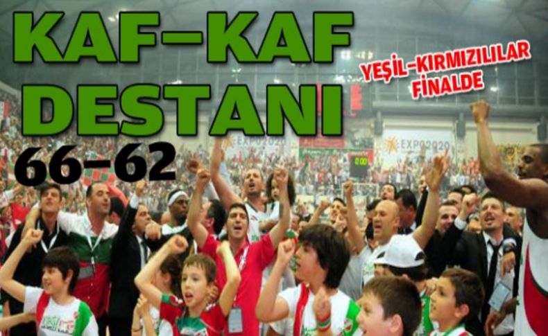 Pınar Karşıyaka finale yükseldi