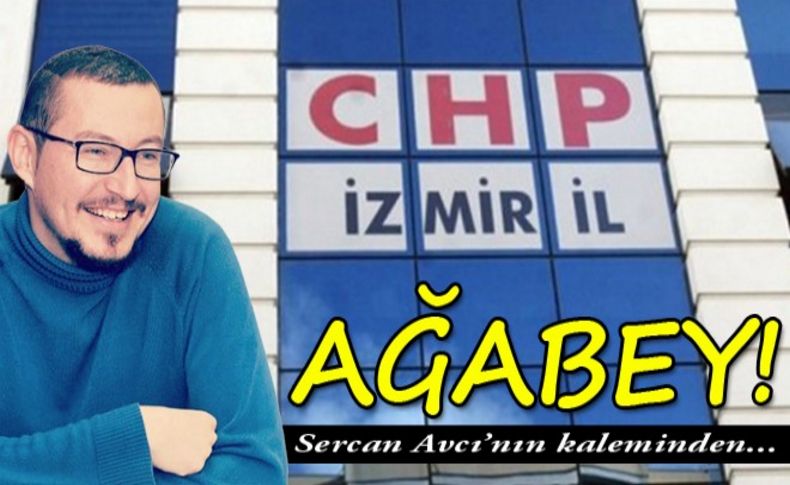 Sercan Avcı yazdı: Ağabey!