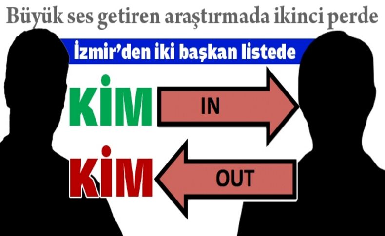 Ses getiren araştırmada ikinci perde: İzmir'den iki başkan...