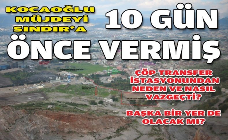 Sındır pes etmedi, müjdeyi 10 gün önce aldı!