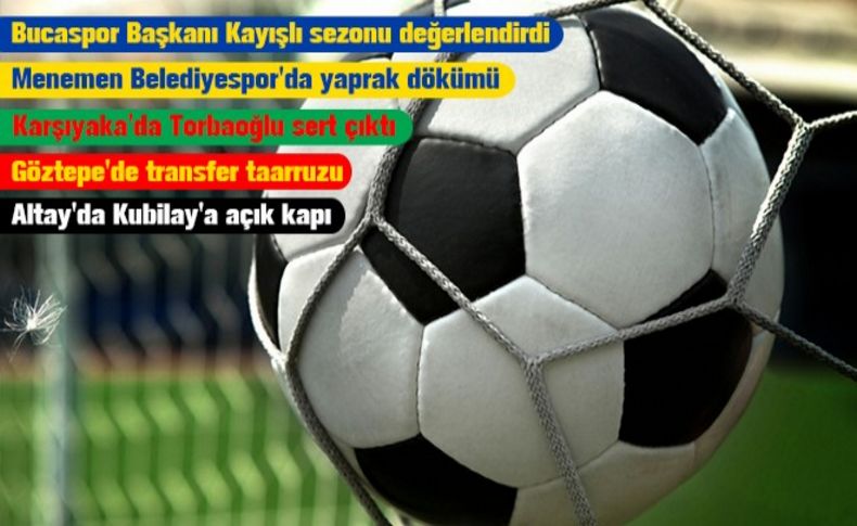 İşte İzmir kulüplerindeki son gelişmeler...