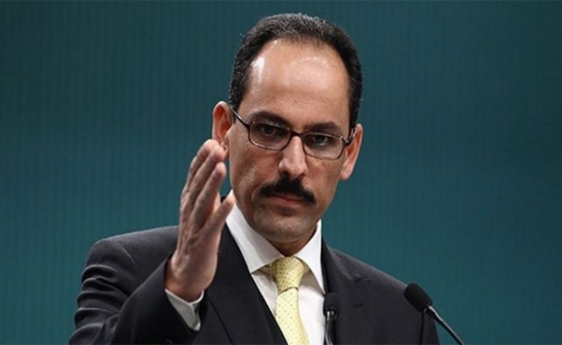 Kalın'dan İsrail ve Rusya açıklaması