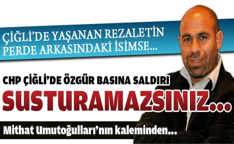 Susturamazsınız...