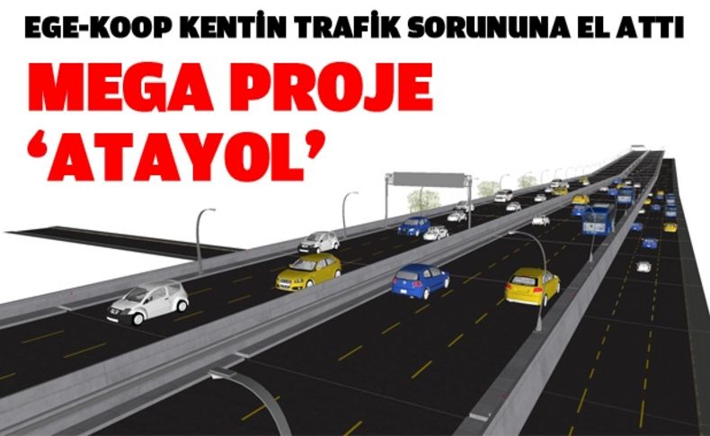 Trafik sorununa ‘Atayol’ çözümü
