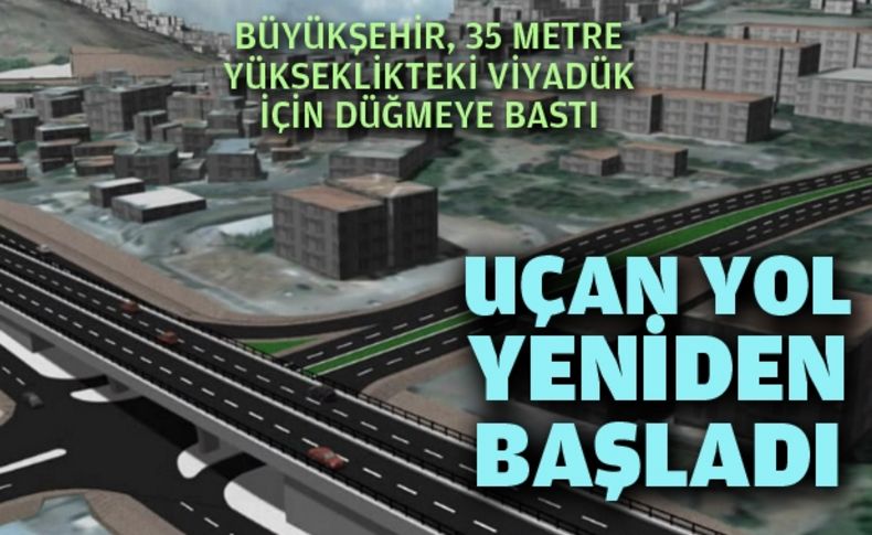 “Uçan yol” yeniden başladı
