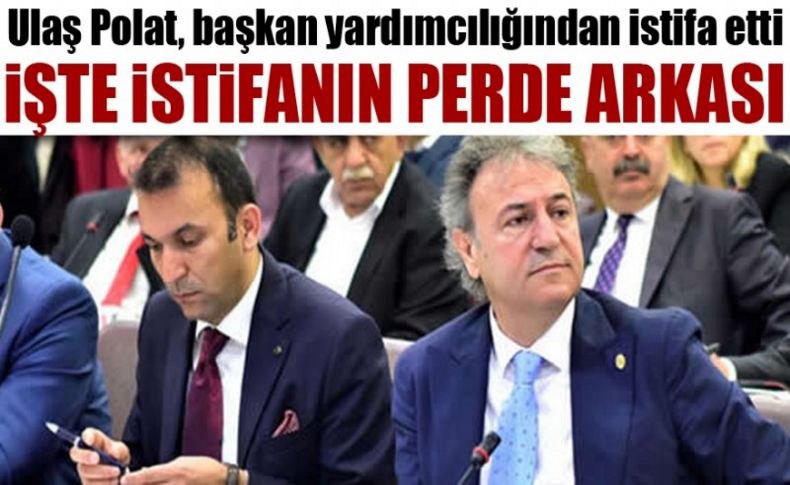 Ulaş Polat, başkan yardımcılığından istifa etti... İşte istifasının perde arkası!