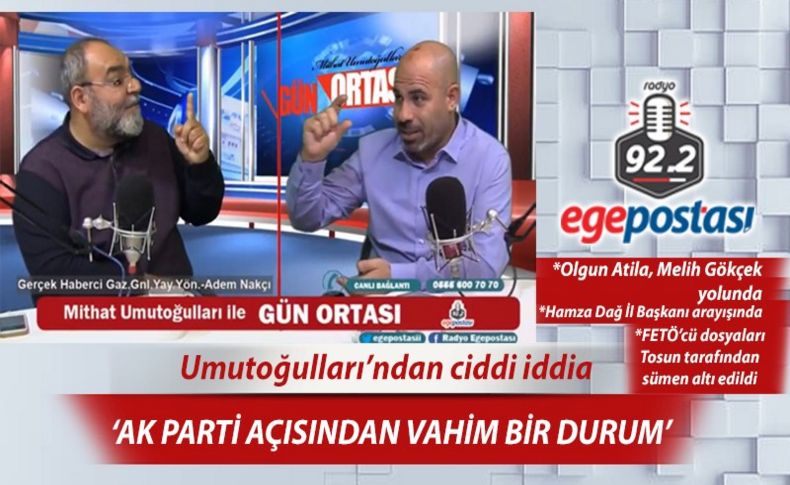 Umutoğulları'ndan ciddi iddia: 'AK Parti açısından vahim bir durum'