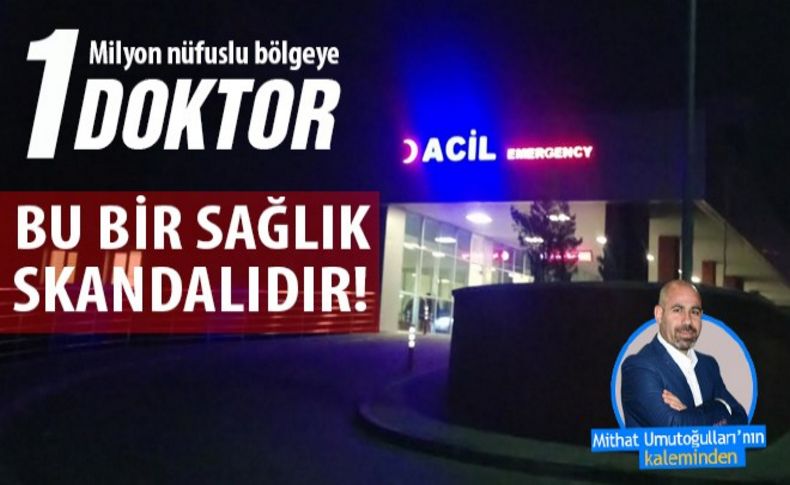 Umutoğulları yazdı: Bu bir sağlık skandalıdır!