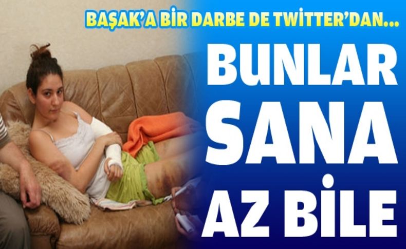 Üniversiteli Başak'a dayaktan sonra Twitter darbesi