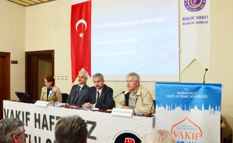 Vakıf medeniyetinin şehirciliğe etkisi tartışıldı