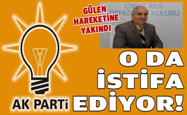 Ve o da istifa ediyor!