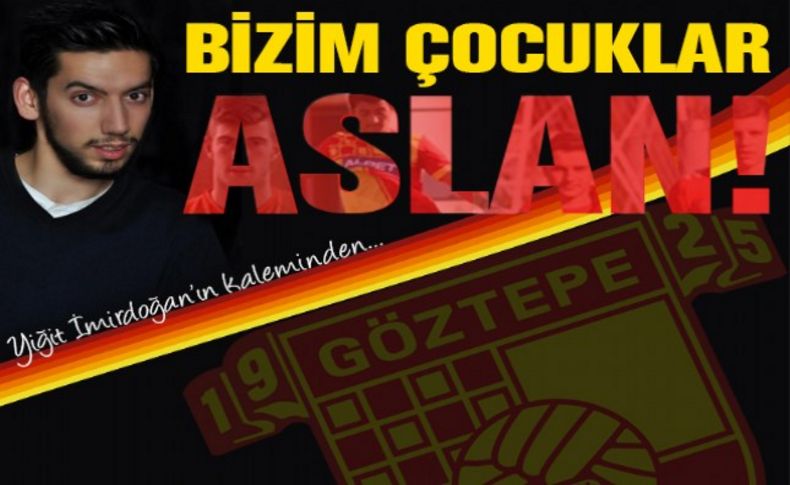 Yiğit İmirdoğan yazdı: Bizim çocuklar aslan!