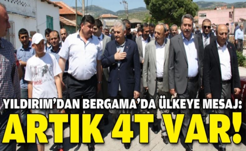 Yıldırım: Artık 4t siyaseti var; tek vatan, tek millet, tek bayrak, tek devlet