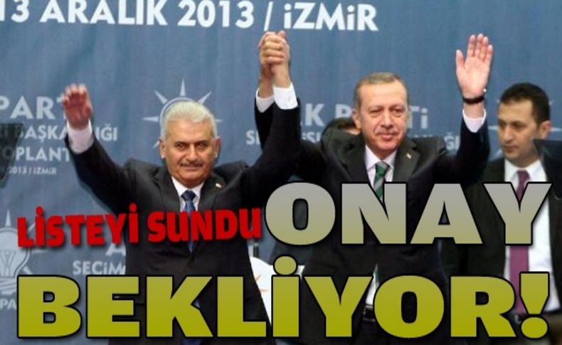 Yıldırım listeyi Başbakan'a sundu, onay bekliyor!