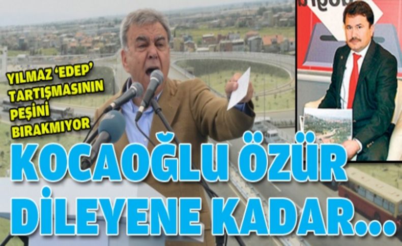 Yılmaz: 'Çiğli halkı özür bekliyor'