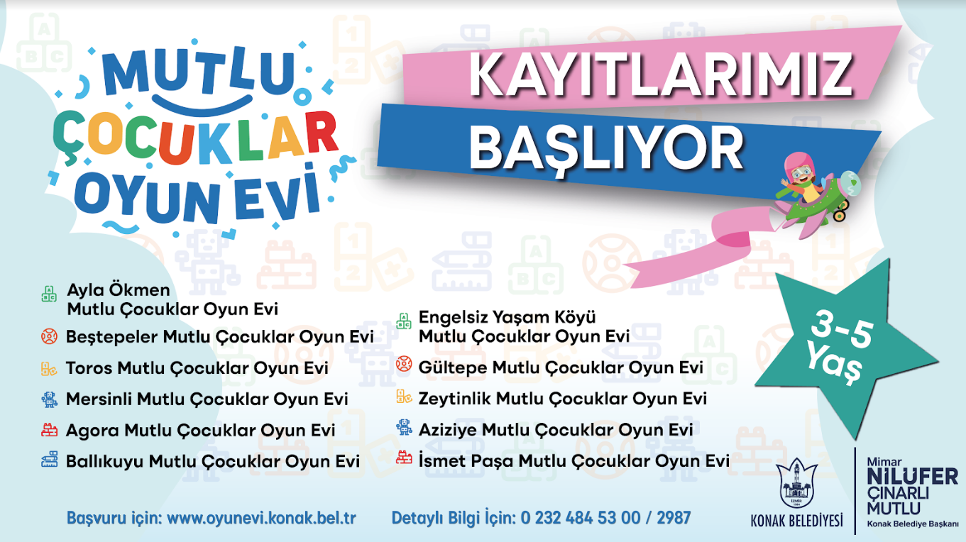 Konak’ta ‘Mutlu Çocuklar Oyun Evleri’ne kayıtlar başladı